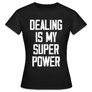 Dealen ist meine Superkraft - Lustig - Frauen T-Shirt - Schwarz - Vorne - AI Model Female 172 dark (172cm)