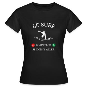 le surf m'appelle humour surfer cadeau surfeur - T-shirt Femme - noir - Devant - AI Model Female 172 dark (172cm)