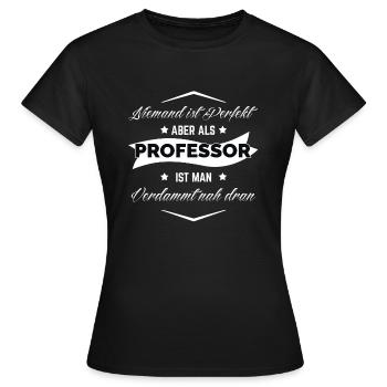 PROFESSOR PERFEKT - Frauen T-Shirt - Schwarz - Vorne - AI Model Female 172 dark (172cm)