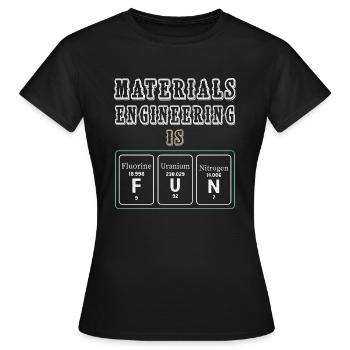 Materials Engineering Is Fun - Women's T-Shirt - black - Front - AI Model Female 172 dark (172cm)