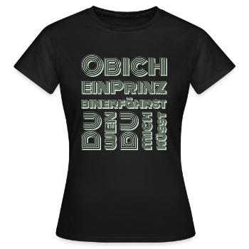 Küss mich ich bin ein Prinz - Frauen T-Shirt - Schwarz - Vorne - AI Model Female 172 dark (172cm)