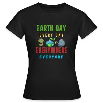 Tag der Erde Jeden Tag Alles Alle - Frauen T-Shirt - Schwarz - Vorne - AI Model Female 172 dark (172cm)