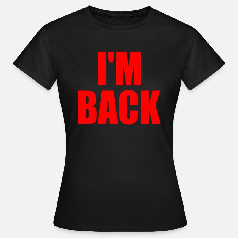 Im back - Women's T-Shirt - black
