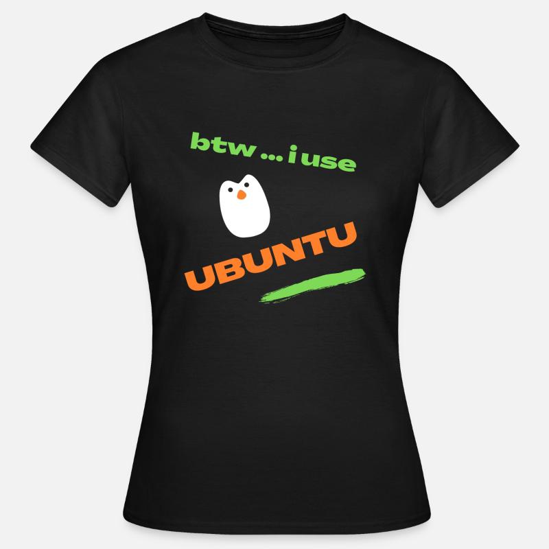 i use Ubuntu - Women's T-Shirt - black
