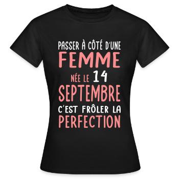 Anniversaire - Née 14 Septembre Frôler perfection - T-shirt Femme - noir - Devant - AI Model Female 172 dark (172cm)