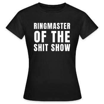 Maître de piste du Shit Show - T-shirt Femme - noir - Devant - AI Model Female 172 dark (172cm)