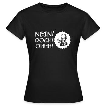 Nein Doch Ohh lustiger Spruch Geschenk - Frauen T-Shirt - Schwarz - Vorne - AI Model Female 172 dark (172cm)