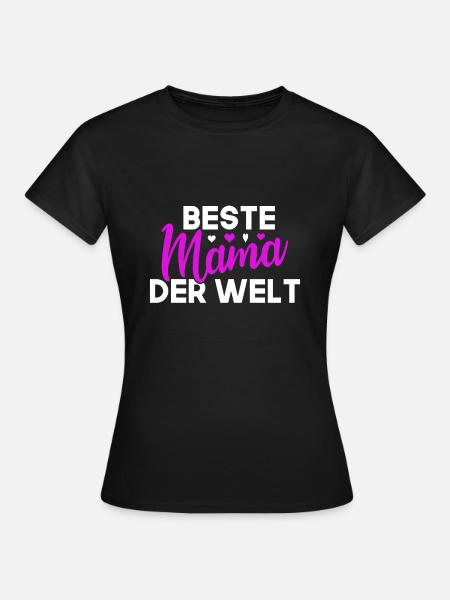 beste Mama der Welt - Frauen T-Shirt - Schwarz