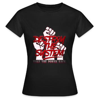 Détruisez le système - Graffiti - REPRENEZ LE POUVOIR - T-shirt Femme - noir - Devant - AI Model Female 172 dark (172cm)