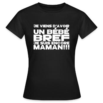bref je suis encore maman 2 - T-shirt Femme - noir - Devant - AI Model Female 172 dark (172cm)