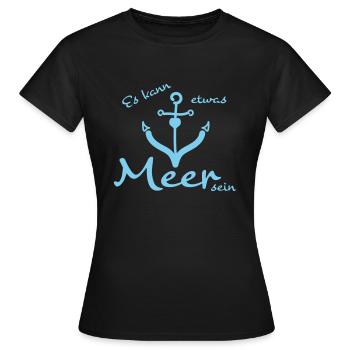 Meer und Anker Sprüche - Frauen T-Shirt - Schwarz - Vorne - AI Model Female 172 dark (172cm)
