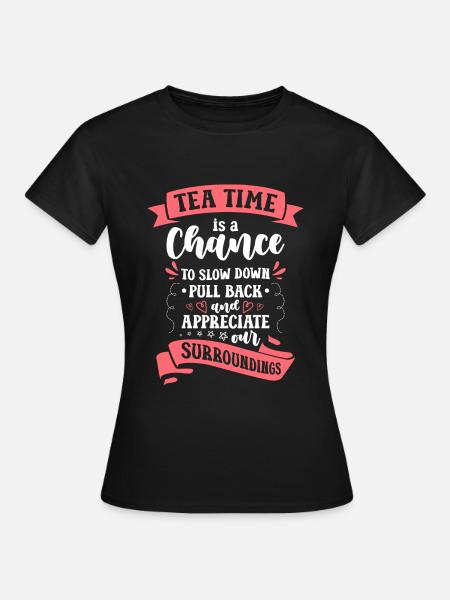 Teetrinker Teebeutel Teeliebhaber Teekanne - Frauen T-Shirt - Schwarz
