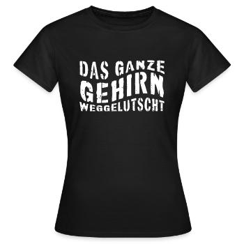 The whole brain sucked away - Women's T-Shirt - black - Front - AI Model Female 172 dark (172cm)