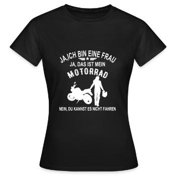 Ja Ich Bin Eine Frau Ja Das Ist Mein Motorrad - Frauen T-Shirt - Schwarz - Vorne - AI Model Female 172 dark (172cm)