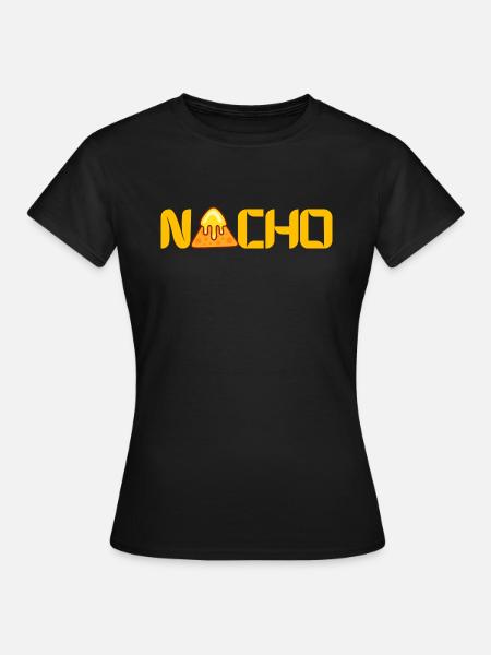 NACHO-Käse - Frauen T-Shirt - Schwarz