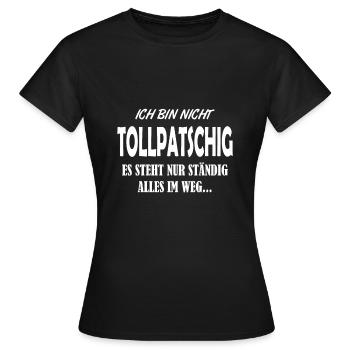 Tollpatsch Tollpatschige Freundin - Frauen T-Shirt - Schwarz - Vorne - AI Model Female 172 dark (172cm)