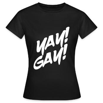 Yay Gay - LGBT Christopher Street Day CSD - Women's T-Shirt - black - Front - AI Model Female 172 dark (172cm)
