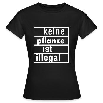 keine pflanze ist illegal - Frauen T-Shirt - Schwarz - Vorne - AI Model Female 172 dark (172cm)
