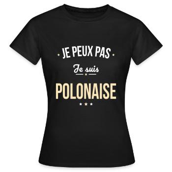 Je peux pas je suis Polonaise - T-shirt Femme - noir - Devant - AI Model Female 172 dark (172cm)