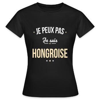Je peux pas je suis Hongroise - T-shirt Femme - noir - Devant - AI Model Female 172 dark (172cm)