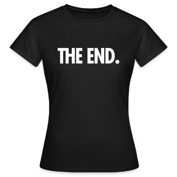 the end. - Frauen T-Shirt - Schwarz - Vorne - AI Model Female 172 dark (172cm)
