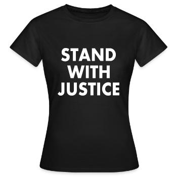 Stand with justice - Women's T-Shirt - black - Front - AI Model Female 172 dark (172cm)