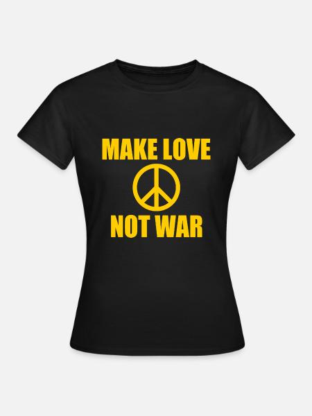 Make love not war - Frauen T-Shirt - Schwarz