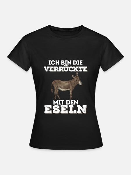 Esel Verrückte Bauernhof lustig Geschenk humor - Frauen T-Shirt - Schwarz