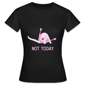 Not Today - Women's T-Shirt - black - Front - AI Model Female 172 dark (172cm)