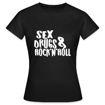 Sex, Drugs and Rock'n'Roll - Women's T-Shirt - black - Front - AI Model Female 172 dark (172cm)