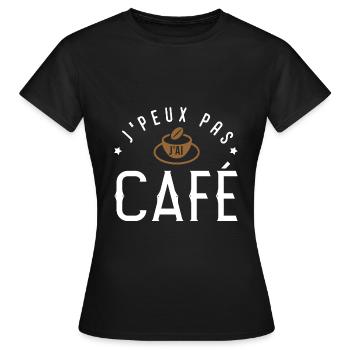 J'peux pas j'ai café cafetier torréfacteur barman - T-shirt Femme - noir - Devant - AI Model Female 172 dark (172cm)
