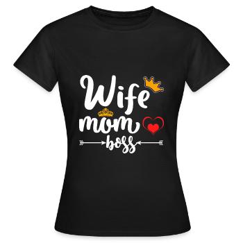 Wife Mom Boss Wife's Mother's Wife Wife Saying - Women's T-Shirt - black - Front - AI Model Female 172 dark (172cm)
