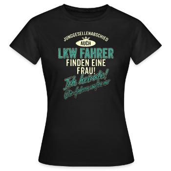 JGA BRAEUTIGAM - LKW Fahrer - Version Auch - - Frauen T-Shirt - Schwarz - Vorne - AI Model Female 172 dark (172cm)