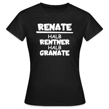 Renate Halb Rentner Halb Granate Name T-Shirt - Frauen T-Shirt - Schwarz - Vorne - AI Model Female 172 dark (172cm)