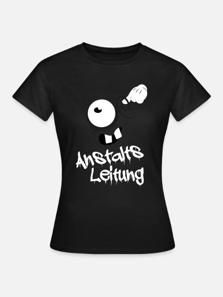 Anstaltsleitung - Frauen T-Shirt - Schwarz
