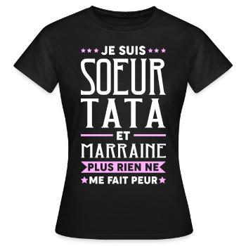 Soeur Tata Marraine Rien Ne Me Fait Peur - T-shirt Femme - noir - Devant - AI Model Female 172 dark (172cm)