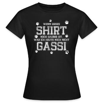 sauberes Shirt - noch nicht Gassi - Frauen T-Shirt - Schwarz - Vorne - AI Model Female 172 dark (172cm)