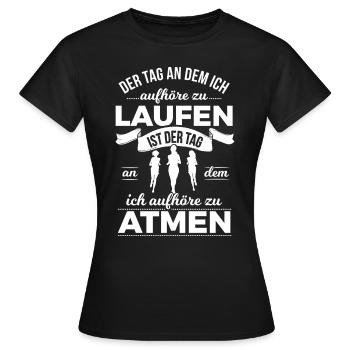 Laufen & Joggen | Der Tag - Frauen T-Shirt - Schwarz - Vorne - AI Model Female 172 dark (172cm)