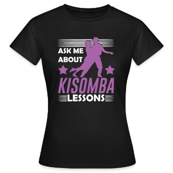 Demandez-moi des leçons de Kizomba - T-shirt Femme - noir - Devant - AI Model Female 172 dark (172cm)