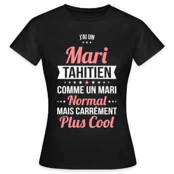 J'ai un mari Tahitien plus cool - T-shirt Femme - noir - Devant - AI Model Female 172 dark (172cm)