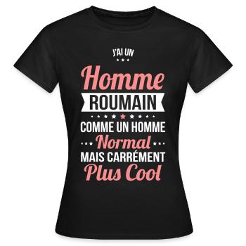 J'ai un homme Roumain plus cool - T-shirt Femme - noir - Devant - AI Model Female 172 dark (172cm)