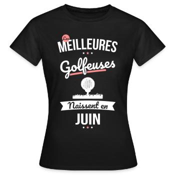 Les meilleures golfeuses naissent en Juin - T-shirt Femme - noir - Devant - AI Model Female 172 dark (172cm)