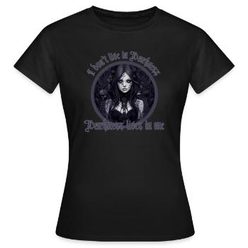 Je ne vis pas dans les ténèbres - Les ténèbres vivent en moi - T-shirt Femme - noir - Devant - AI Model Female 172 dark (172cm)