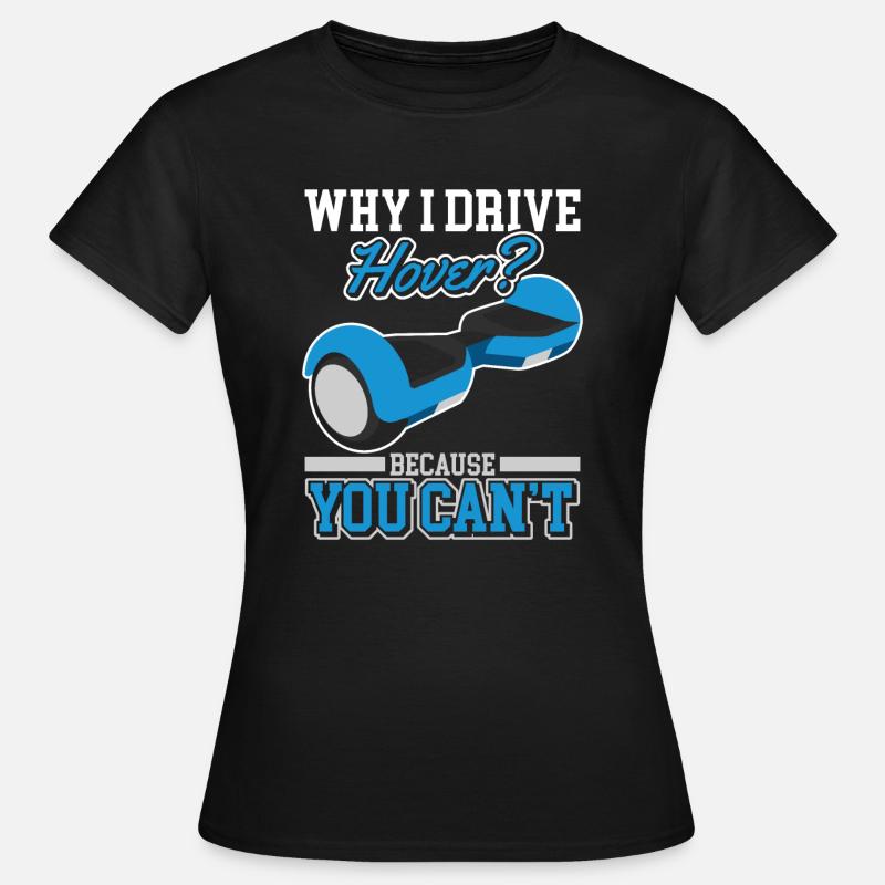 Hoverboard - Frauen T-Shirt - Schwarz