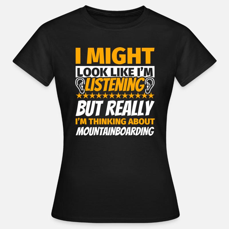 Mountain boarding fun gift - Women's T-Shirt - black