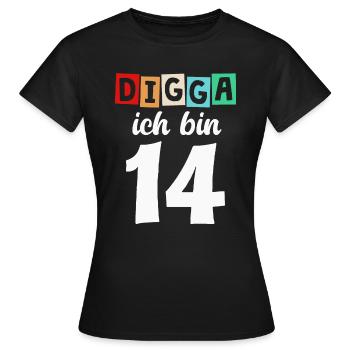 Digga Ich Bin 14 Jahre 14. Geburtstag - Frauen T-Shirt - Schwarz - Vorne - AI Model Female 172 dark (172cm)