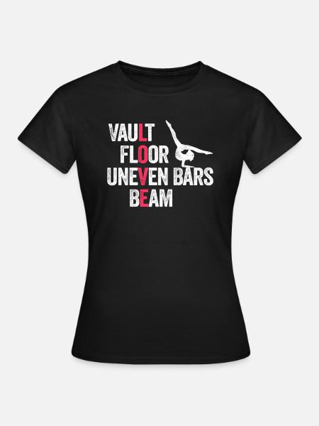 Vault Floor Uneven Bars Beam Gymnastics Gymnast Gi - Women's T-Shirt - black