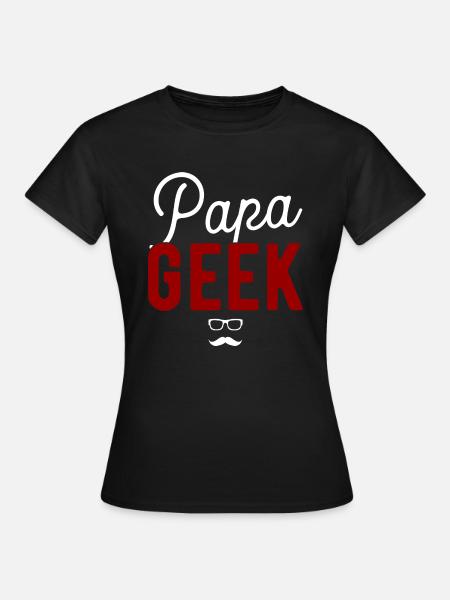 Papa geek cadeau - T-shirt Femme - noir