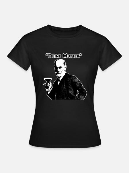 Deine Mutter - Sigmund Freud Zitat - Frauen T-Shirt - Schwarz