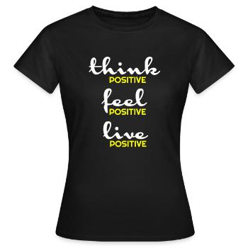 Pensée positive, positive, t-shirts positifs, hoody - T-shirt Femme - noir - Devant - AI Model Female 172 dark (172cm)